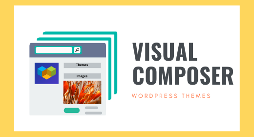 Visual Composer WordPress Themes